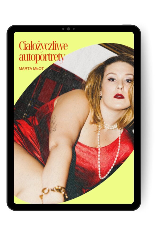 ciałożyczliwe autoportrety