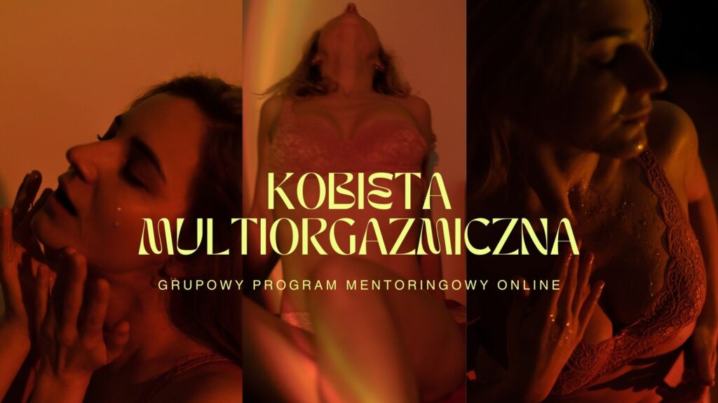 Kobieta Multiorgazmiczna webinar 3