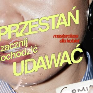 Sklep 10 PRZESTAŃ UDAWAĆ ZACZNIJ DOCHODZIĆ - wideo poradnik dla kobiet